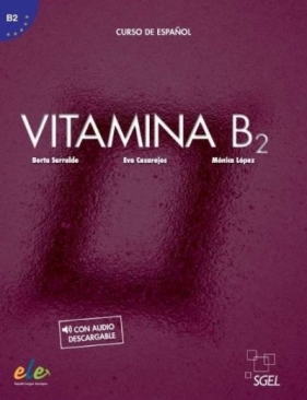 Vitamina B2 podręcznik + online ed. 2022 - Eva Casajeros, Lopez Monica, Berta Sarralde