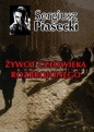 Żywot człowieka rozbrojonego - Sergiusz Piasecki