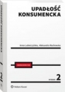 Upadłość konsumencka wyd.2/2022 Anna Ludwiczyńska, Aleksandra Machowska