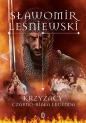Krzyżacy. Czarno-biała legenda - Sławomir Leśniewski, Sławomir Leśniewski
