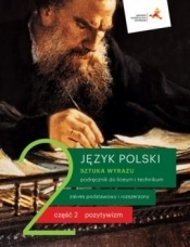 Język polski 2. Sztuka wyrazu. Podręcznik. Liceum i technikum. Część 2. Zakresy podstawowy i rozszerzony