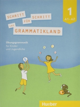 Schritt fur Schritt ins Grammatikland 1 A1/A2 - Eleni Frangou, Eva Kokkini, Amalia Petrowa