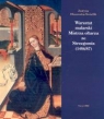 Warsztat malarski Mistrza ołtarza ze Strzegomia 1486/87 Olszewska-Świetlik Justyna