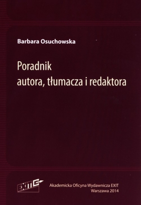 Poradnik autora, tłumacza i redaktora - Osuchowska Barbara