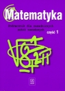 Matematyka Część 1 Podręcznik dla ZSZ Wojciechowska Leokadia Ewa