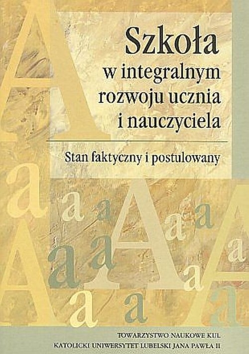 Szkoła w integralnym rozwoju ucznia i nauczyciela