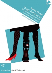 Drogi feminizmu - Fraser Nancy