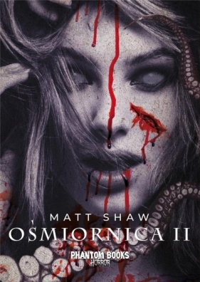 Ośmiornica T.2 - Matt Shaw