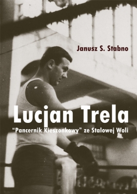 Lucjan Trela - Janusz Stabno