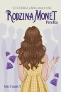 Rodzina Monet. Tom 3. Perełka. Część 1 - Weronika Marczak