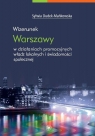 Wizerunek Warszawy w działaniach promocyjnych władz lokalnych i świadomości Sylwia Dudek-Mańkowska