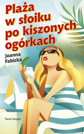 Plaża w słoiku po kiszonych ogórkach - Fabicka Joanna