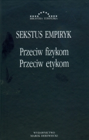 Przeciw fizykom przeciw etykom - Sekstus Empiryk