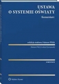 Ustawa o systemie oświaty Komentarz - Łukasz Kierznowski