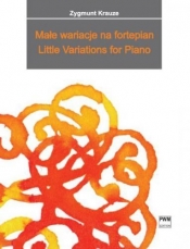Małe wariacje na fortepian PWM - Zygmunt Krauze