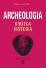 Archeologia Krótka historia W4 Brian Fagan