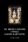 Św. Bruno z Kolonii i święci Zakonu Kartuzów