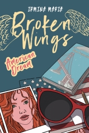 Broken Wings. Tom 2. American Dream