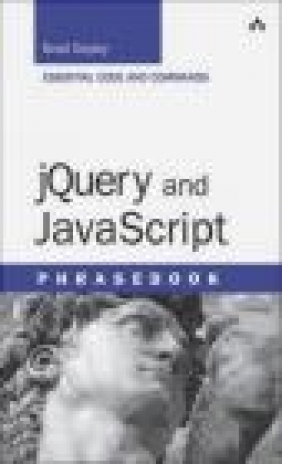 JQuery and JavaScript Phrasebook Brad Dayley