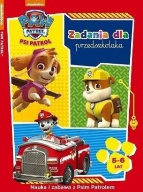 Psi Patrol. Zadania dla przedszkololaka 5-6 lat - Opracowanie zbiorowe