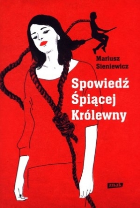 Spowiedź Śpiącej Królewny - Sieniewicz Mariusz<br />