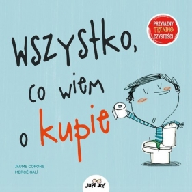 Wszystko co wiem o kupie - Copons Jaume, Gali Merce