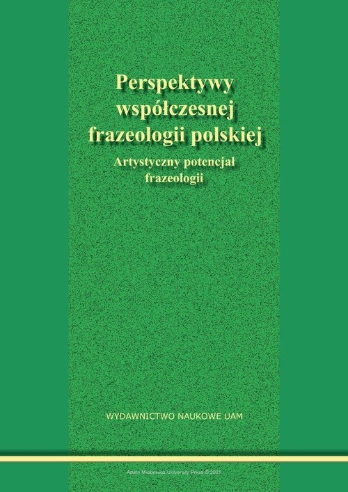 Perspektywy współczesnej frazeologii polskiej