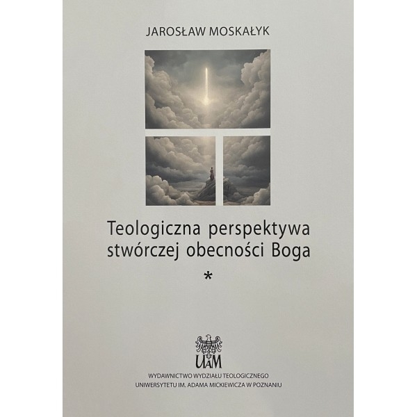 Teologiczna perspektywa stwórczej obecności Boga