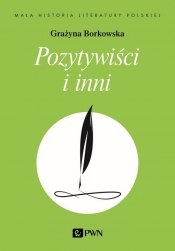 Pozytywiści i inni - Grażyna Borkowska