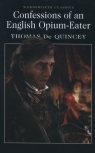 Confessions of an English Opium-Eater Quincey Thomas