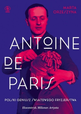 Antoine de Paris - Marta Orzeszyna