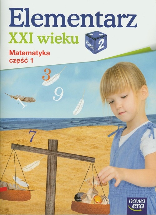 Elementarz XXI wieku 2 Matematyka część 1