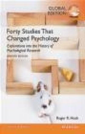 Forty Studies That Changed Psychology - Roger Hock