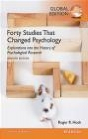 Forty Studies That Changed Psychology Roger Hock