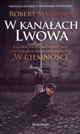 W kanałach Lwowa - Robert Marshall