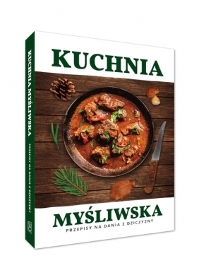 Kuchnia myśliwska - Binkowska Magdalena