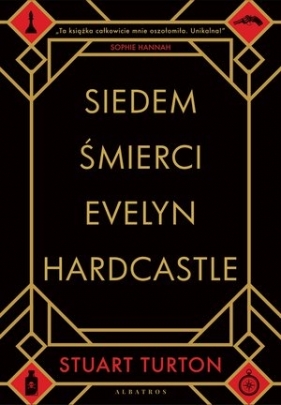 Siedem śmierci Evelyn Hardcastle - Stuart Turton