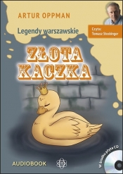 Złota kaczka (Audiobook) - Artur Oppman