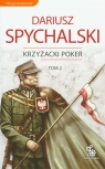 Krzyżacki poker tom 2 Spychalski Dariusz