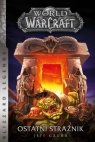 World of WarCraft: Ostatni strażnik Jeff Grubb