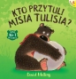 Kto przytuli Misia Tulisia? Tom 1 - David Melling