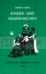 Kinder- und Hausmärchen Jacob Grimm