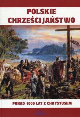 Polskie chrześcijaństwo - Wilder Joanna