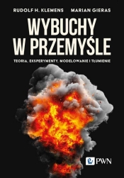 Wybuchy w przemyśle - Marian Gieras, Rudolf Klemens