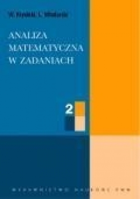 Analiza matematyczna w zadaniach część 2 - Włodzimierz Krysicki, Lech Włodarski