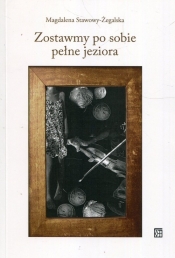 Zostawmy po sobie pełne jeziora