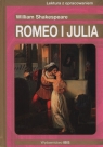 Romeo i Julia Lektura z opracowaniem William Shakepreare