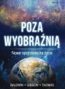 Poza wyobraźnią John T. Baldwin, L. James Gibson, J D Thomas