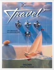 20th Century Travel - Allison Silver, Jim Heimann