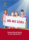 Religia Bóg nas szuka Podręcznik dla klasy V szkoły podstawowej Opracowanie zbiorowe